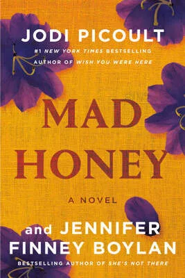 Mad Honey By Jodi Picoult & Jennifer Finney Boylan