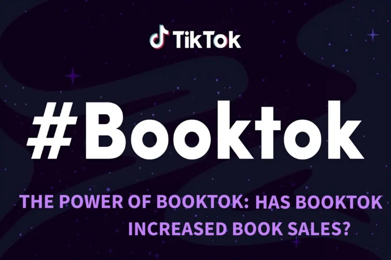 The Power of BookTok: Has BookTok Increased Book Sales?
