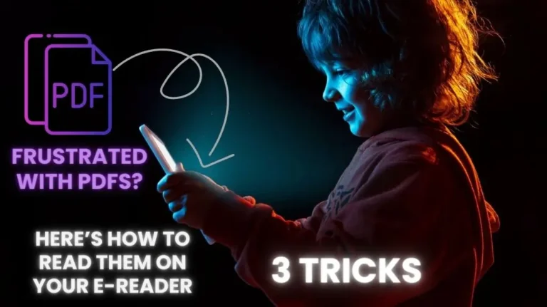 How to Read PDFs on Any E-Reader A Simple Guide with 3 tricks