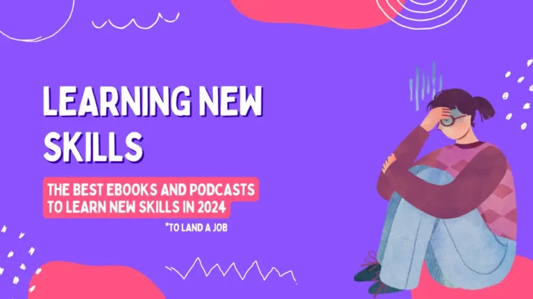 The Best eBooks and podcasts for Learning New Skills in 2024